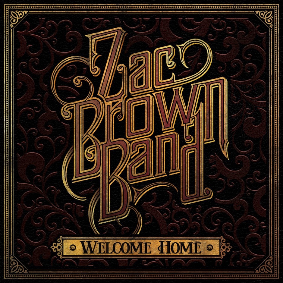 Zac Brown Band - Welcome Home